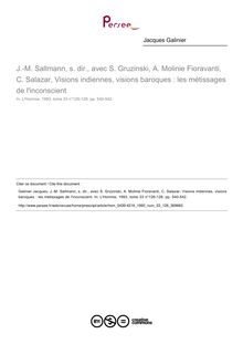 J.-M. Sallmann, s. dir., avec S. Gruzinski, A. Molinie Fioravanti, C. Salazar, Visions indiennes, visions baroques : les métissages de l inconscient  ; n°126 ; vol.33, pg 540-542