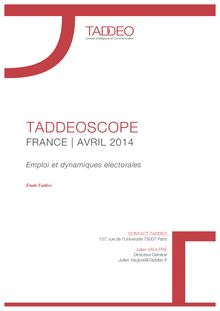TADDEOSCOPE FRANCE | AVRIL 2014 : Emploi et dynamiques électorales