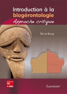 Introduction à la biogérontologie : approche critique