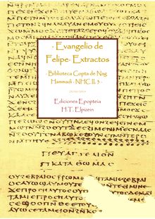 · Evangelio de Felipe · Extractos · Biblioteca Copta de Nag Hammadi · NHC II,3 ·