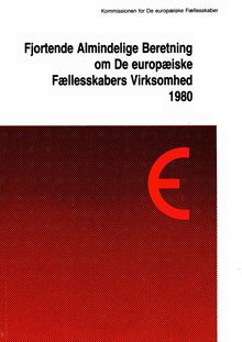 Fjortende Almindelige Beretning om De Europæiske Fællesskabers Virksomhed 1980