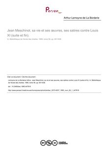 Jean Meschinot, sa vie et ses œuvres, ses satires contre Louis XI (suite et fin). - article ; n°1 ; vol.56, pg 601-638