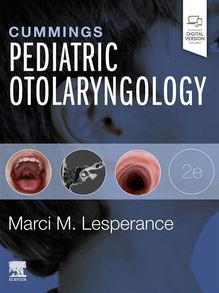 Cummings Pediatric Otolaryngology E-Book