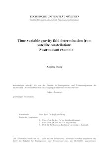 Time-variable gravity field determination from satellite constellations [Elektronische Ressource] : swarm as an example / Xinxing Wang