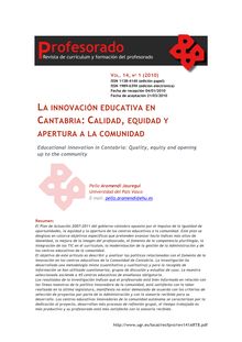 La innovación educativa en Cantabria: calidad, equidad y apertura a la comunidad. (Educational innovation in Cantabria: Quality, equity and opening up to the community)