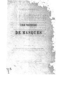 Une voiture de masques / par Edmond et Jules de Goncourt
