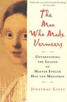 The Man Who Made Vermeers