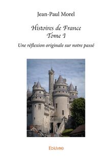 Histoires de France - Tome I