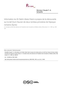 Information du Dr Selim Abdul Hack à propos de la découverte sur le tell Oum Hauran de deux tombes princières de l époque romaine (Syrie) - article ; n°3 ; vol.99, pg 306-307