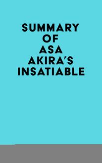 Summary of Asa Akira s Insatiable