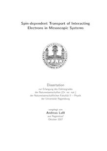 Spin-dependent transport of interacting electrons in mesoscopic systems [Elektronische Ressource] / vorgelegt von Andreas Laßl