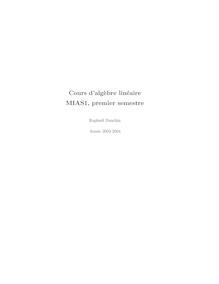 Algèbre I - Cours d alg`ebre linéaire MIAS1, premier semestre