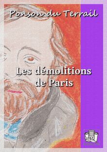 Les démolitions de Paris