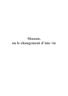 Shanan ou le changement d une vie