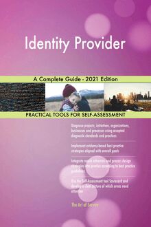Identity Provider A Complete Guide - 2021 Edition