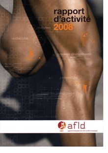 Rapport d activité 2008 - Agence française de lutte contre le dopage
