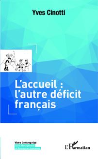L accueil: l autre déficit français