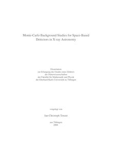 Monte-Carlo background studies for space-based detectors in X-ray astronomy [Elektronische Ressource] / vorgelegt von Jan-Christoph Tenzer