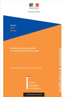 Mobilités professionnelles et compétences transversales : rapport du groupe Prospective des métiers et qualifications