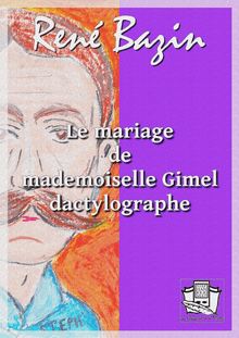 Le mariage de mademoiselle Gimel dactylographe