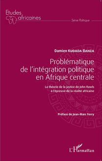Problématique de l intégration politique en Afrique centrale