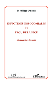 Infections nosocomiales et trou de la sécu