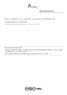 Dom J. Dubois, J.-L. Lemaître. Sources et méthodes de l hagiographie médiévale  ; n°4 ; vol.211, pg 479-482