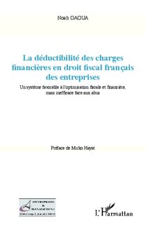 La déductibilité des charges financières en droit fiscal français des entreprises