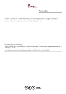Saint Côme et saint Damien, de la médecine à la pharmacie - article ; n°312 ; vol.84, pg 477-496