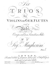 Partition violon ou flûte 2, Six trios pour violons ou Ger. flûtes et a basse. Composed en a familiar stile by Sigr. Magherini