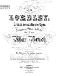 Partition complète, Die Loreley, Große romantische Oper 4 Akte, Bruch, Max