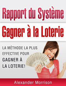 Système Gagner à la Loterie PDF, Livre par Alexander Morrison