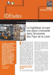 La logistique occupe une place croissante dans l économie des Pays de la Loire