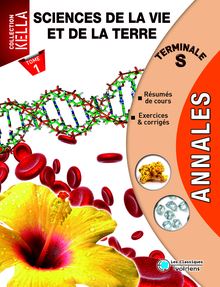 Annales SVT  Terminale S : Sciences de la Vie et de la Terre (Tome 1)