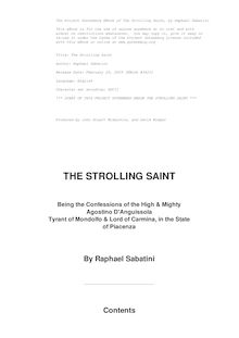 The Strolling Saint; being the confessions of the high and mighty Agostino D Anguissola, tyrant of Mondolfo and Lord of Carmina in the state of Piacenza