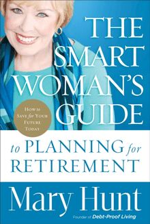 Smart Woman s Guide to Planning for Retirement