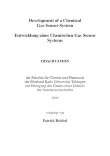 Development of a chemical gas sensor system [Elektronische Ressource] = Entwicklung eines chemischen Gas-Sensor-Systems / vorgelegt von Patrick Reichel