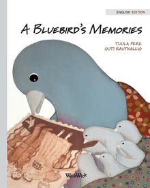 A Bluebird s Memories