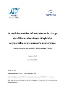 Le déploiement des infrastructures de charge de véhicules électriques et hybrides rechargeables : une approche économique. Décembre 2011.