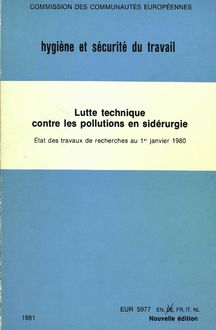 Lutte technique contre les pollutions en sidérurgie: État des travaux de recherches au 1er janvier 1980