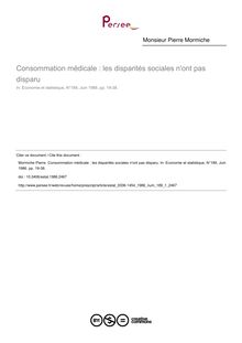 Consommation médicale : les disparités sociales n ont pas disparu - article ; n°1 ; vol.189, pg 19-38