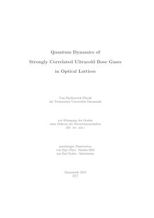 Quantum dynamics of strongly correlated ultracold bose gases in optical lattices [Elektronische Ressource] / von Markus Hild