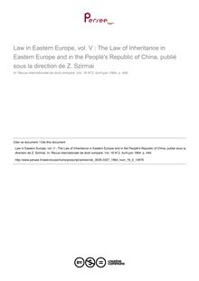 Law in Eastern Europe, vol. V : The Law of Inheritance in Eastern Europe and in the Peoplé s Republic of China, publié sous la direction de Z. Szirmai - note biblio ; n°2 ; vol.16, pg 449-449