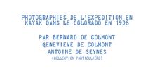 BERNARD ET GENEVIEVE DE COLMONT ET ANTOINE DE SEYNES PHOTOGRAPHIES DE 1938 KAYAK COLORADO