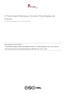 Psychologie Pédologique. Evolution Psychologique de l Individu - compte-rendu ; n°1 ; vol.32, pg 397-427