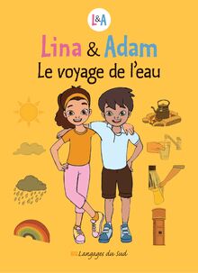 Lina & Adam le voyage de l eau