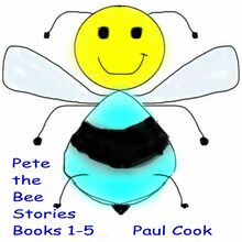 Pete the Bee: Books 1-5