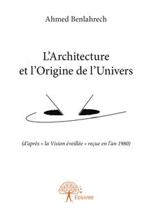 L’Architecture et l’Origine de l’Univers