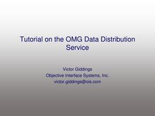 Tutorial on the OMG Data Distribution Service