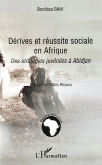 Dérives et réussite sociale en Afrique